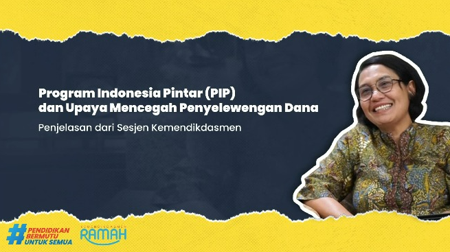 Dorong Transparansi, Kemendikdasmen Wajibkan Sekolah Umumkan Penerima Dana PIP ke Siswa